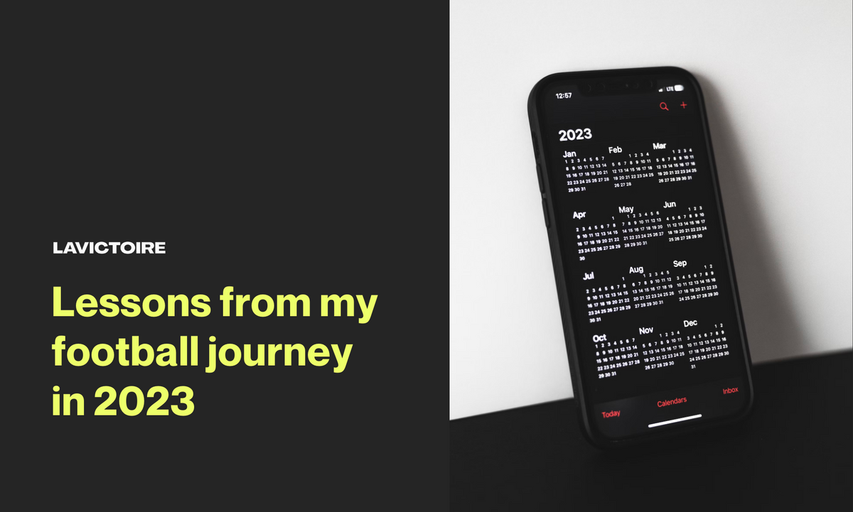 Lessons from my football journey in 2023